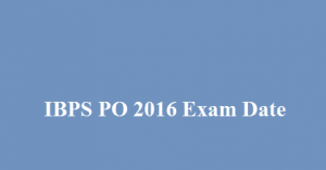 IBPS PO 2016 Exam Last Date : Register & Apply here @ibps.in